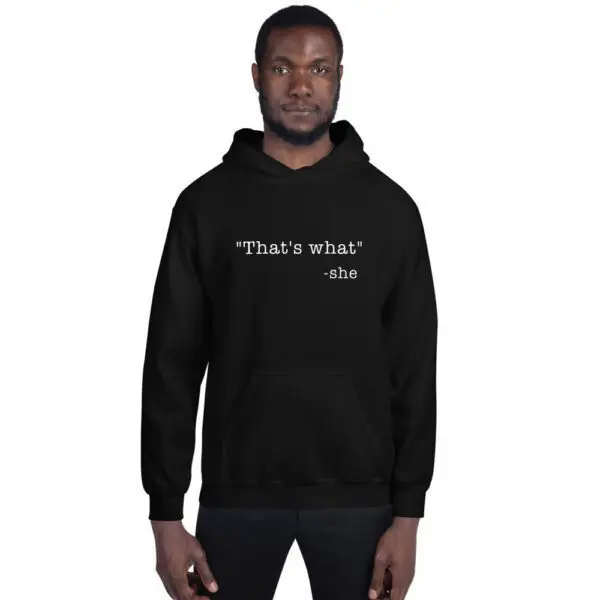 She Said White Text Unisex Hoodie