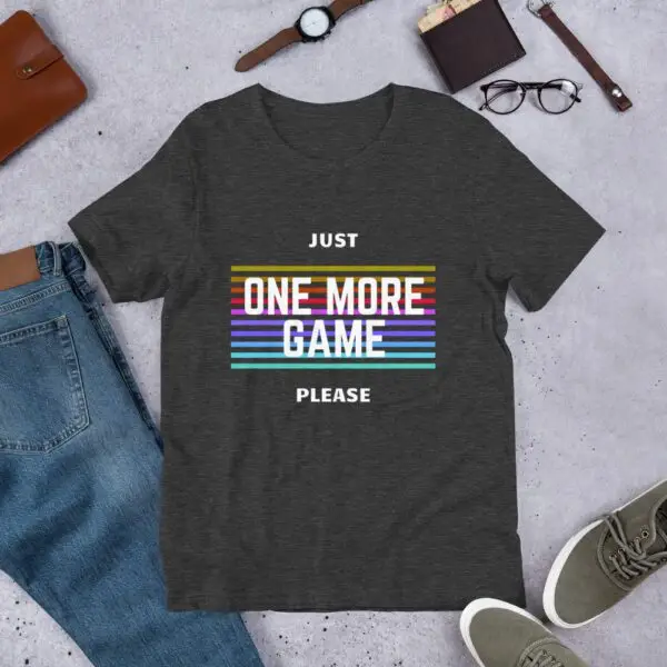 One More Game Short-Sleeve Unisex T-Shirt - Image 9