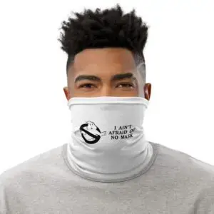 Ain't Afraid Mask Neck Gaiter