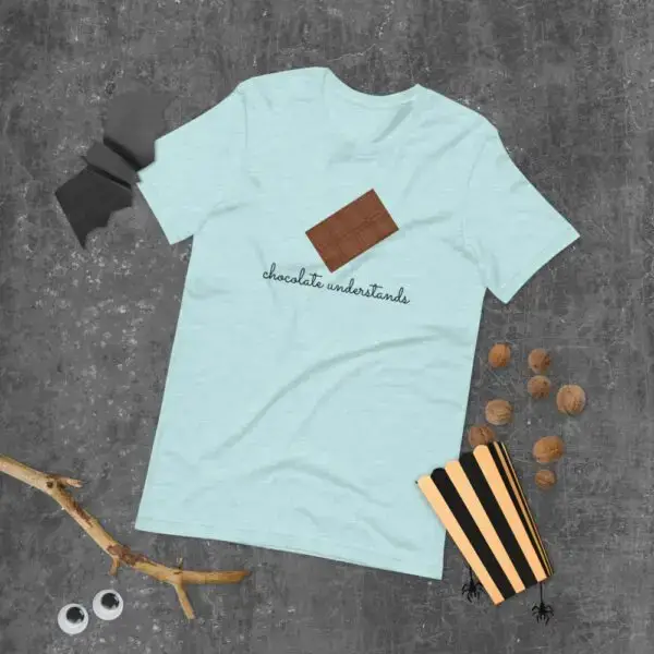 Chocolate Understands Dark Text Short-Sleeve Unisex T-Shirt - Image 9