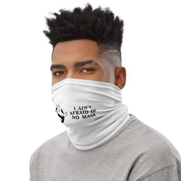 Ain't Afraid Mask Neck Gaiter - Image 3