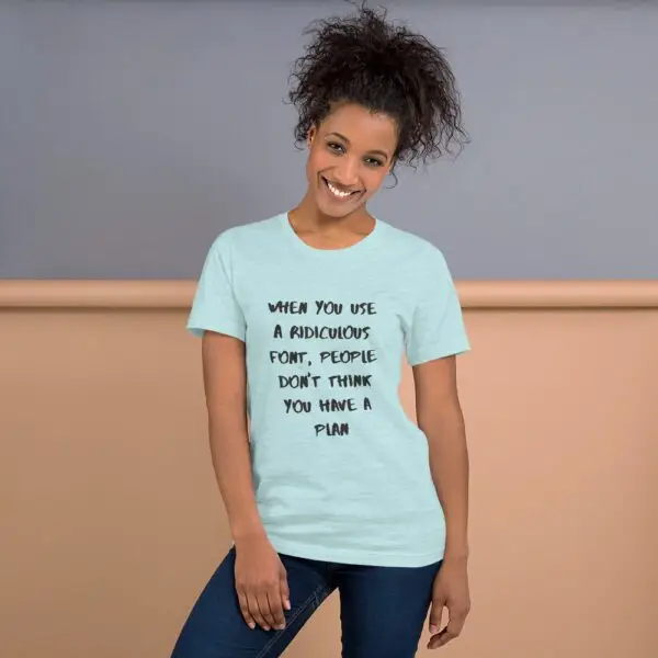 Ridiculous Plan Black Text Short-Sleeve Unisex T-Shirt - Image 6