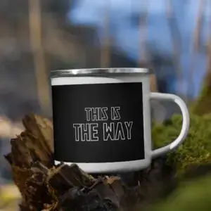 This is the Way Enamel Mug