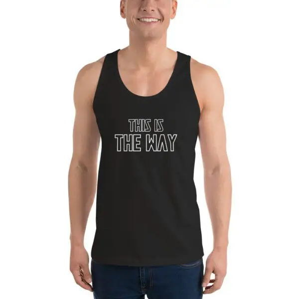 This is the Way Classic tank top (unisex)