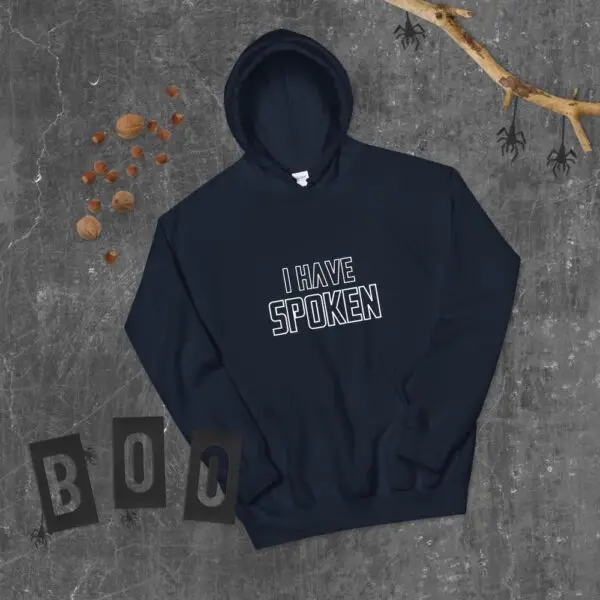 I Have Spoken Unisex Hoodie - Image 5