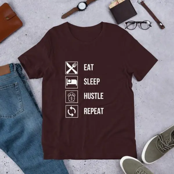 Eat Sleep Hustle Repeat Short-Sleeve Unisex T-Shirt - Image 10