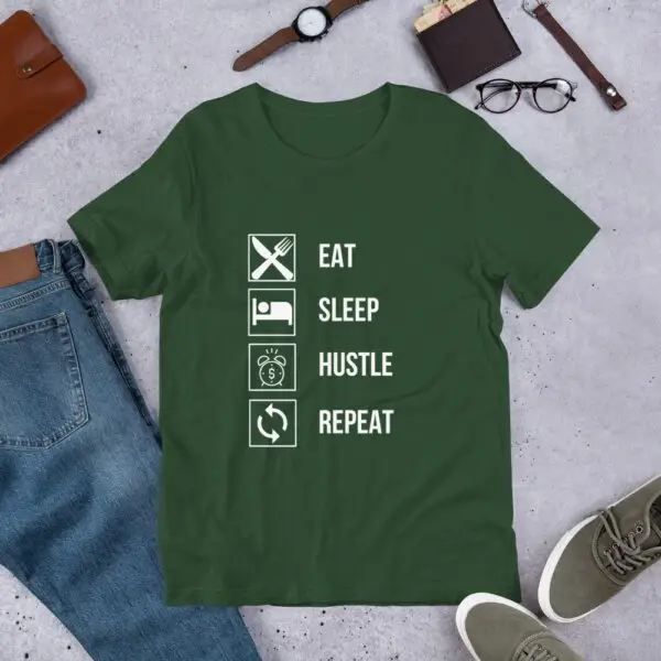 Eat Sleep Hustle Repeat Short-Sleeve Unisex T-Shirt - Image 7