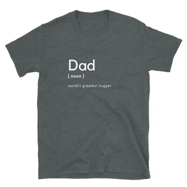 Dad Hug Short-Sleeve Unisex T-Shirt - Image 4