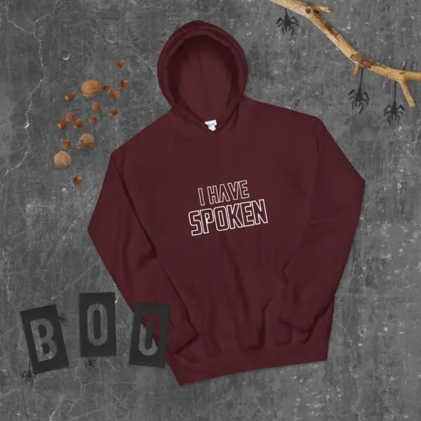 I Have Spoken Unisex Hoodie - Image 7