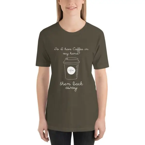 Do I have coffee? Short-Sleeve Unisex T-Shirt - Image 6