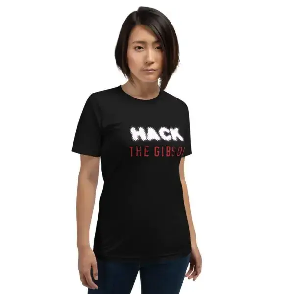 Hack the Gibson Short-Sleeve Unisex T-Shirt - Image 2