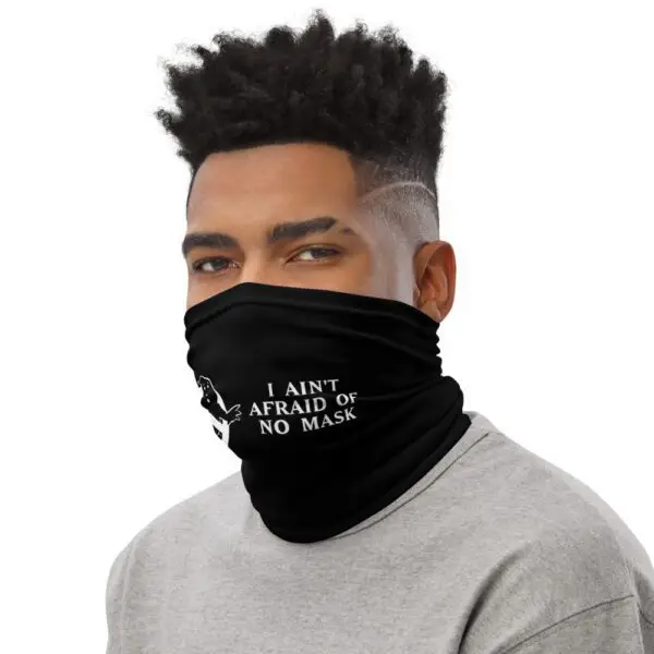 Ain't Afraid Mask Black Neck Gaiter - Image 3