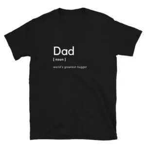 Dad Hug Short-Sleeve Unisex T-Shirt
