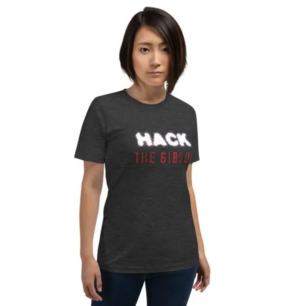 Hack the Gibson Short-Sleeve Unisex T-Shirt - Image 4