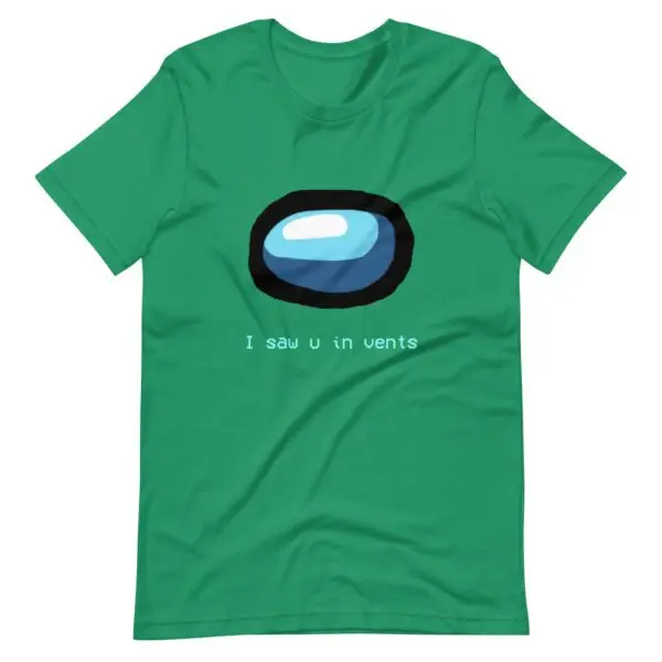 I Saw U In Vents Among Us -Sleeve Unisex T-Shirt - Image 14