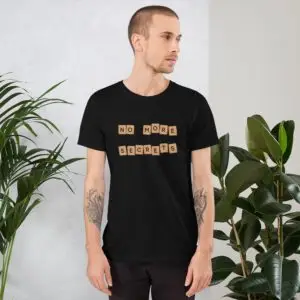 No More Secrets Sneakers Short-Sleeve Unisex T-Shirt