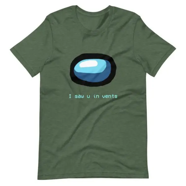 I Saw U In Vents Among Us -Sleeve Unisex T-Shirt - Image 10