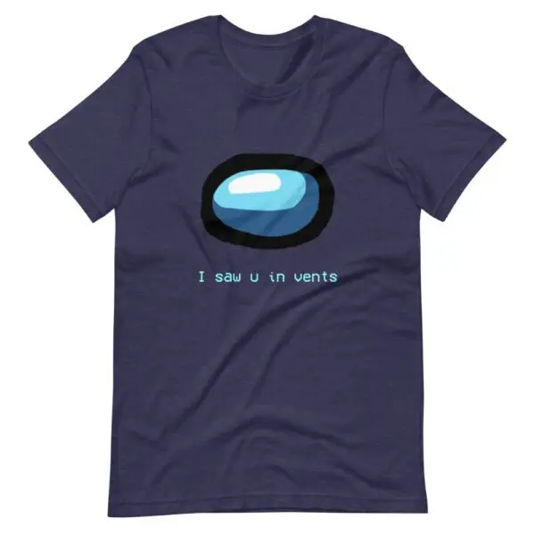 I Saw U In Vents Among Us -Sleeve Unisex T-Shirt - Image 4