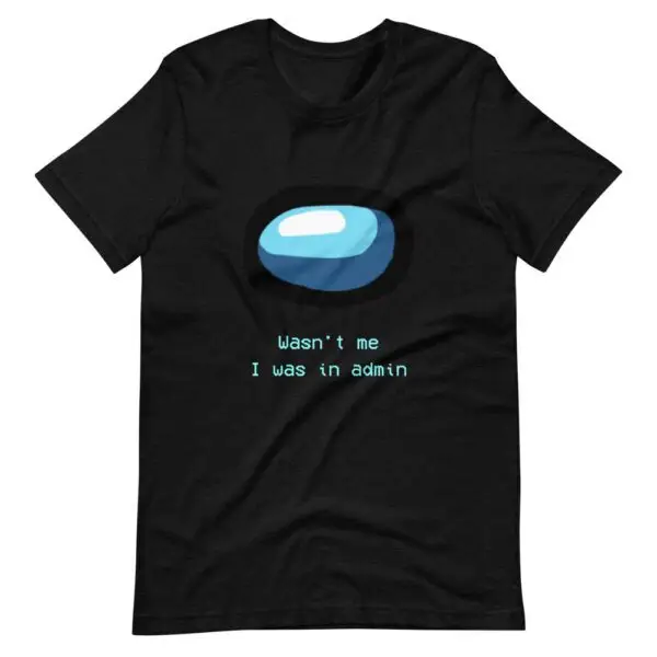 Wasn't Me Among Us Short-Sleeve Unisex T-Shirt - Image 3