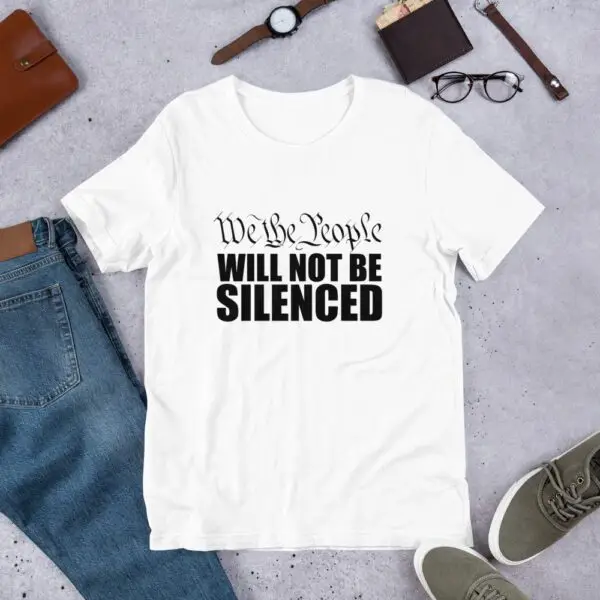 We The People Will Not Be Silenced Short-Sleeve Unisex T-Shirt