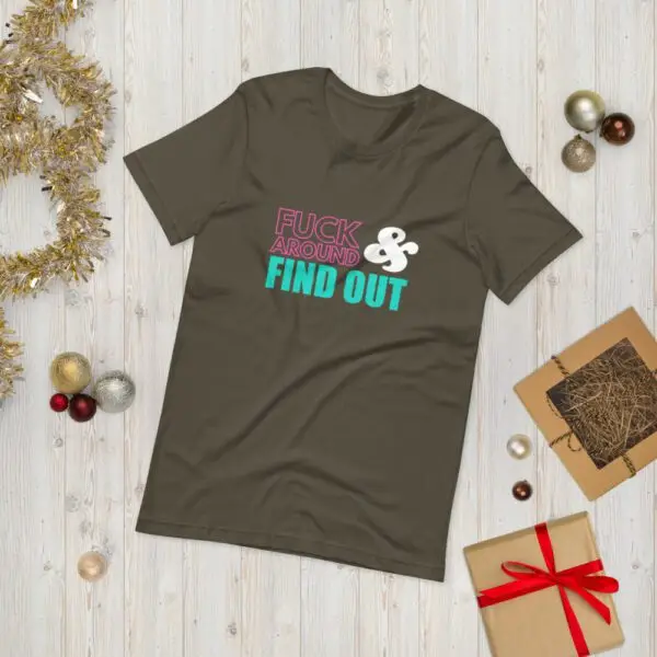 Fuck Around and Find Out Short-Sleeve Unisex T-Shirt - Image 13
