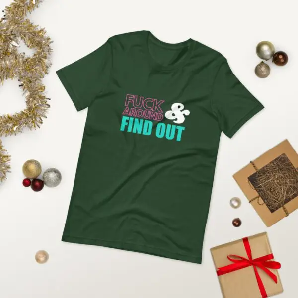 Fuck Around and Find Out Short-Sleeve Unisex T-Shirt - Image 12