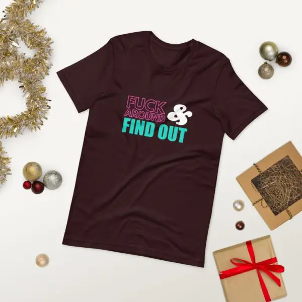 Fuck Around and Find Out Short-Sleeve Unisex T-Shirt - Image 4