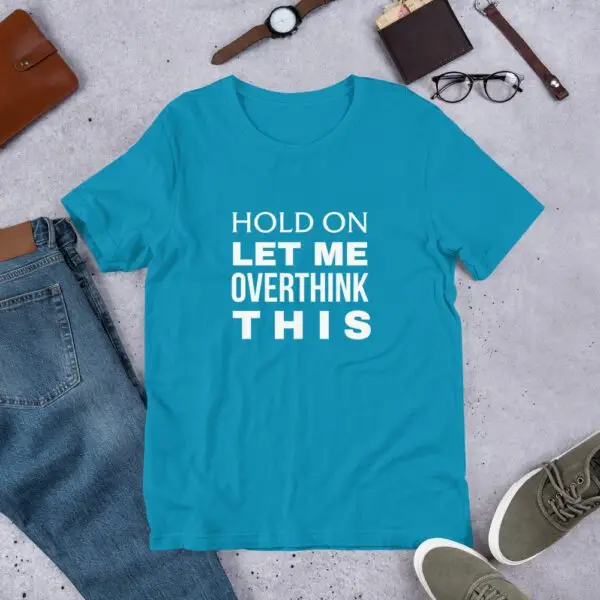 Hold On Short-Sleeve Unisex T-Shirt - Image 8