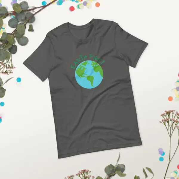 Earth First Short-Sleeve Unisex T-Shirt - Image 14