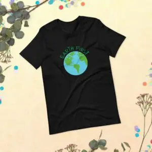 Earth First Short-Sleeve Unisex T-Shirt