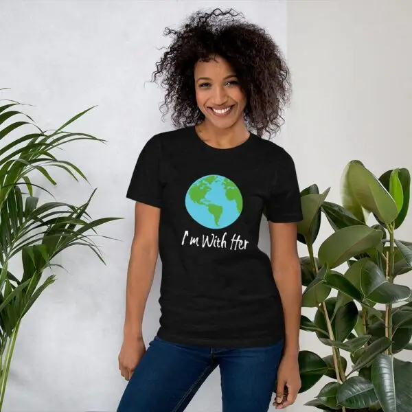 I'm With Her Earth Short-Sleeve Unisex T-Shirt - Image 3