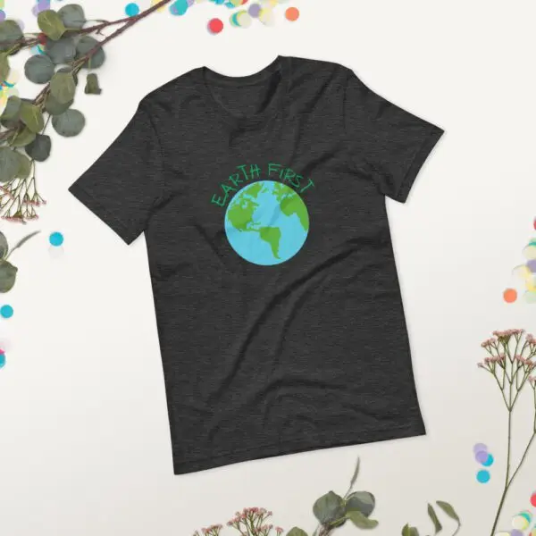 Earth First Short-Sleeve Unisex T-Shirt - Image 12