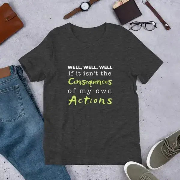 Consequences White Text Short-Sleeve Unisex T-Shirt - Image 6
