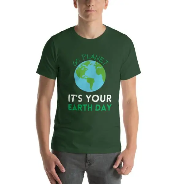 It's Your Earth Day Short-Sleeve Unisex T-Shirt - Image 4
