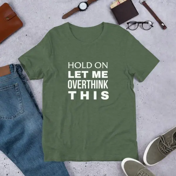 Hold On Short-Sleeve Unisex T-Shirt - Image 7