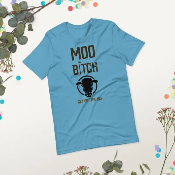 Moo B1tch Get Out The Hay Short-Sleeve Unisex T-Shirt for Farmers and Homesteaders - Image 6