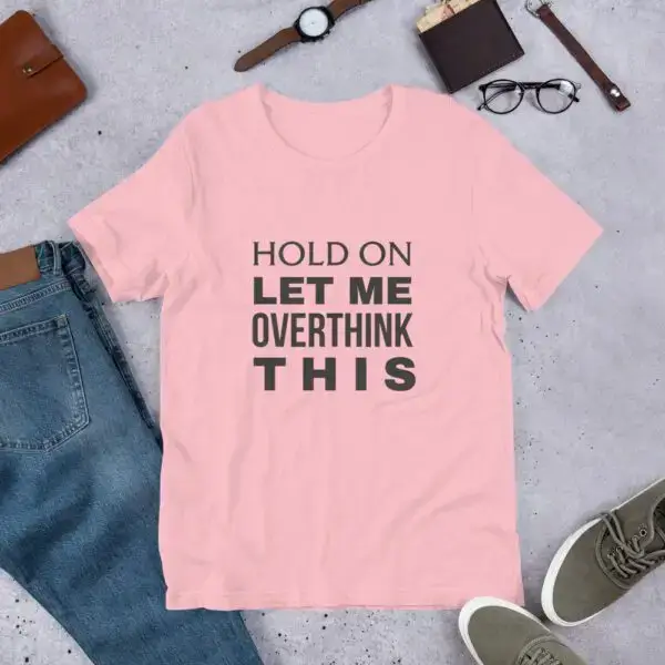 Hold On Dark Text Short-Sleeve Unisex T-Shirt - Image 7