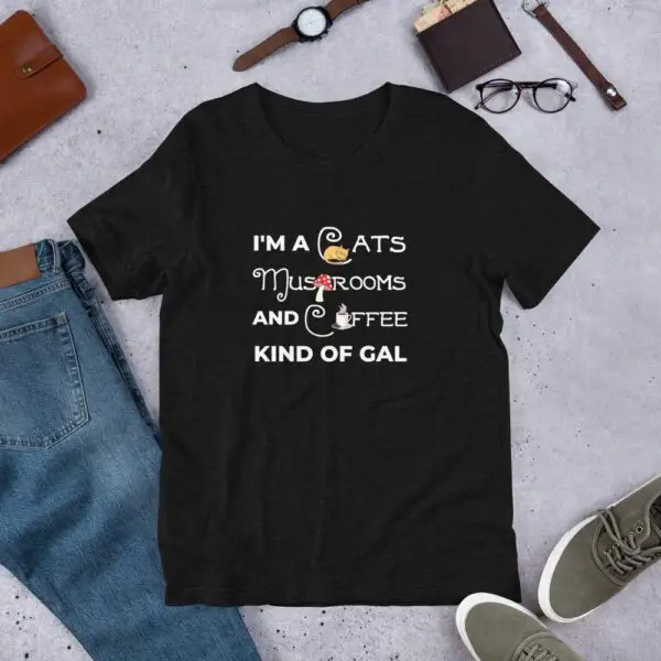 Cats, Mushrooms, Coffee Kinda Gal Short-Sleeve Unisex T-Shirt - Image 2