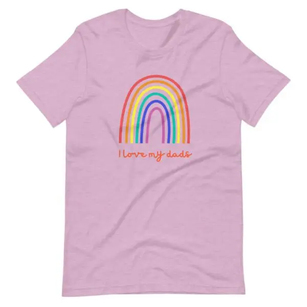 I Love My Dads LGBTQIA Pride Short-Sleeve Unisex T-Shirt - Image 5