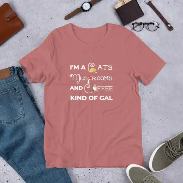 Cats, Mushrooms, Coffee Kinda Gal Short-Sleeve Unisex T-Shirt