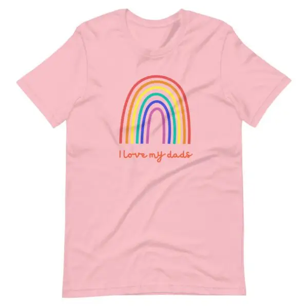 I Love My Dads LGBTQIA Pride Short-Sleeve Unisex T-Shirt - Image 6