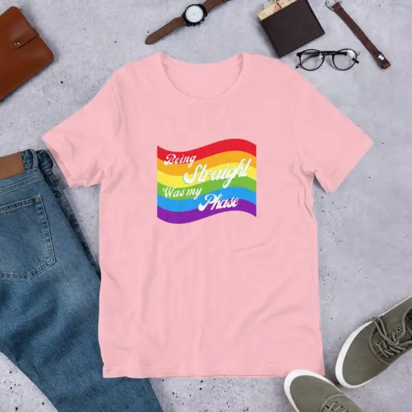 Being Straight was my Phase LGBTQIA Pride Short-Sleeve Unisex T-Shirt - Image 10