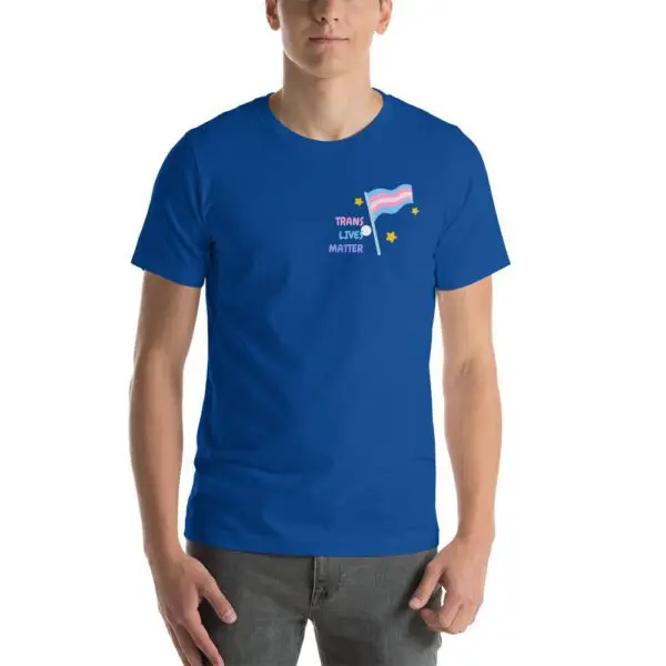 Trans Lives Matter LGBTQIA Pride Short-Sleeve Unisex T-Shirt - Image 6