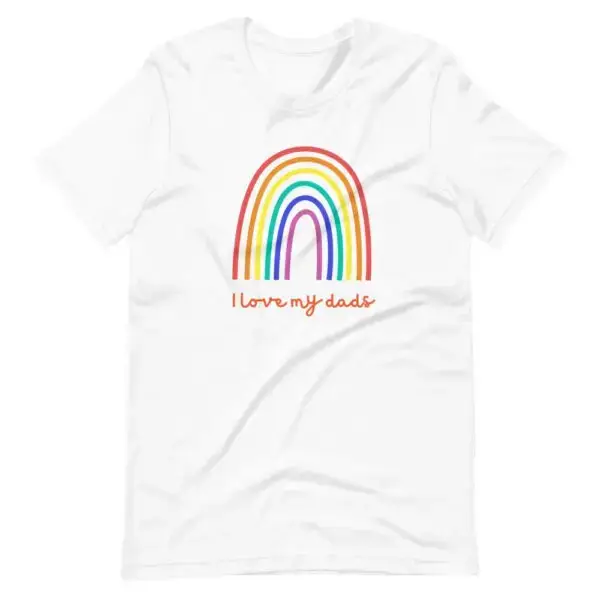 I Love My Dads LGBTQIA Pride Short-Sleeve Unisex T-Shirt - Image 8