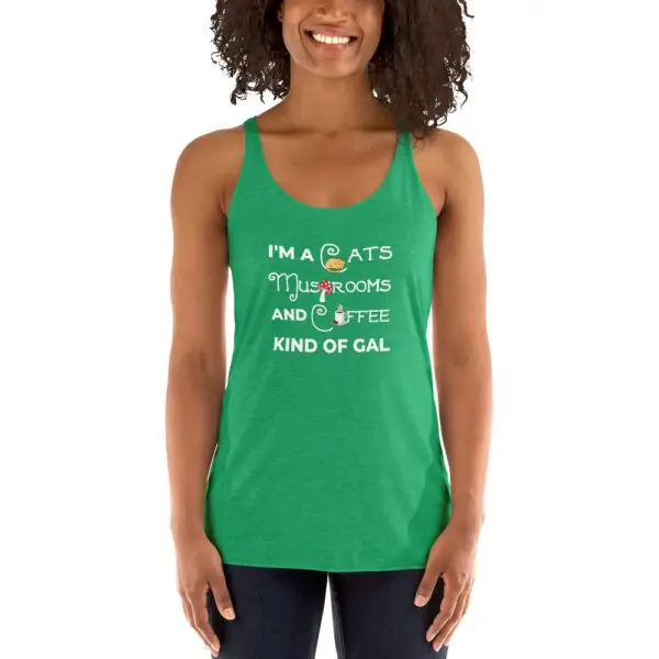 Cats, Mushrooms, Coffee Kinda Gal Women's Racerback Tank - Image 11