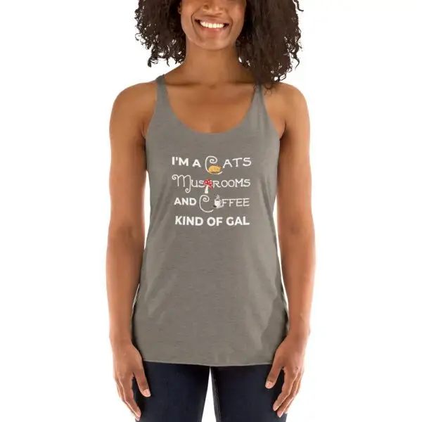 Cats, Mushrooms, Coffee Kinda Gal Women's Racerback Tank - Image 12