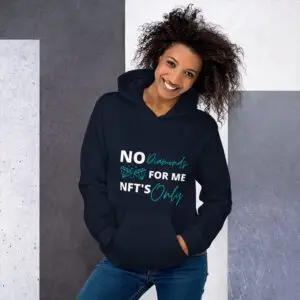 No Diamonds For Me NFTs Only Dark Unisex Hoodie