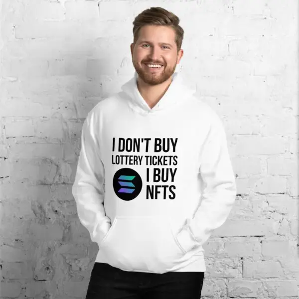 I Don't Buy Lottery Tickets I Buy NFTs Solana Unisex Hoodie