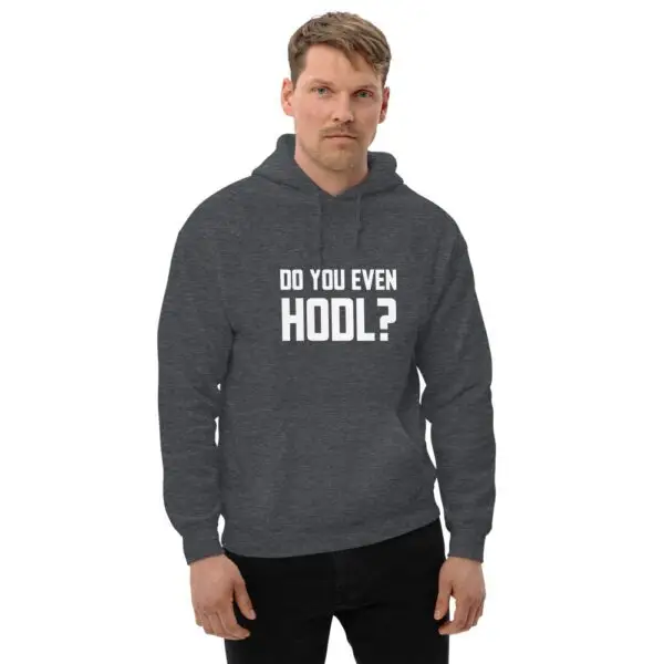 Do you even Hodl? Dark Unisex Hoodie - Image 5