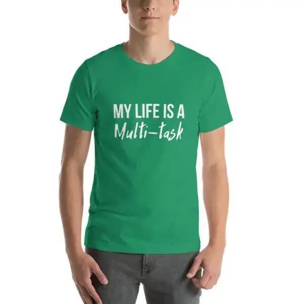 My Life Is A Multi-task Dark Short-Sleeve Unisex T-Shirt - Image 10